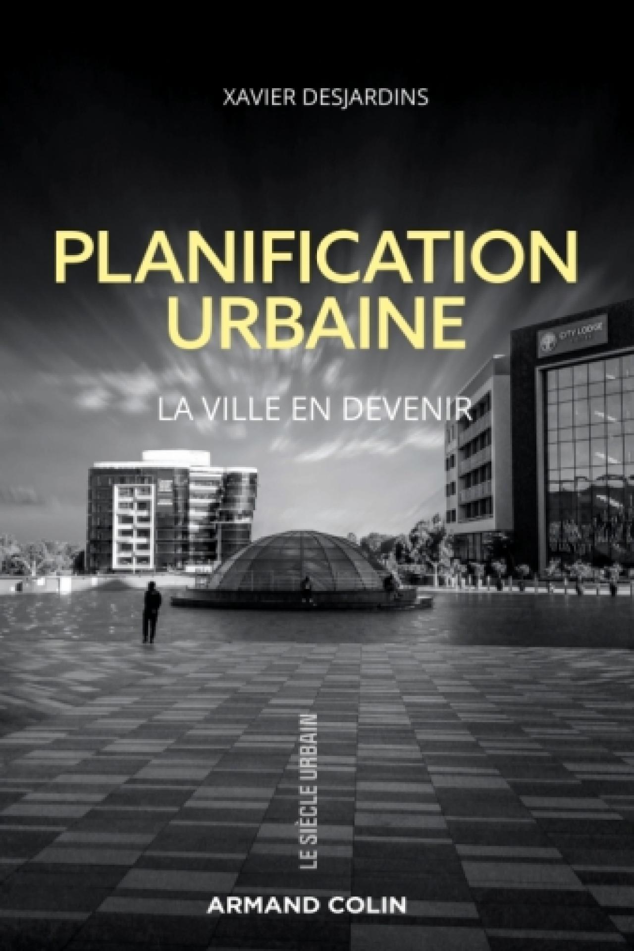 La planification urbaine. La ville en devenir
